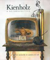 Kienholz: A Retrospective