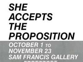 She accepts the proposition:<BR>Women gallerists and the redefinition of art in Los Angeles, 1967 - 1978