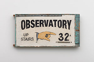 Michael C. McMillen / 
Observatory, 2000 / 
oil enamel with hand lettering on found wood panel / 
15 1/8 x 30 1/4 x 1 5/8 in. (38.4 x 76.8 x 4.1 cm)