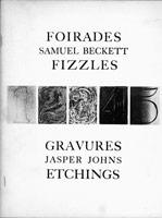 Foirades, Fizzles / 
Samuel Beckett/Jasper Johns catalogue